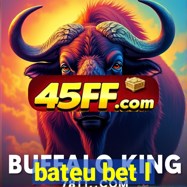 bateu bet l